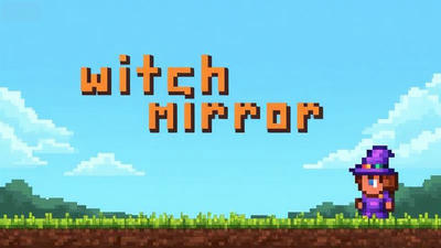 Witch Mirror